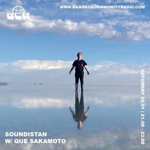 Soundistan with Que Sakamoto  - BCR - 29th January 2022
