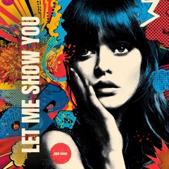 Let Me Show You (Extended Mix)