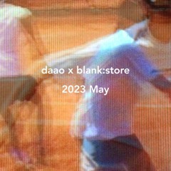 daao X blank:store (video score)