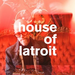 House Of Latroit Radio SS20 Ep 12