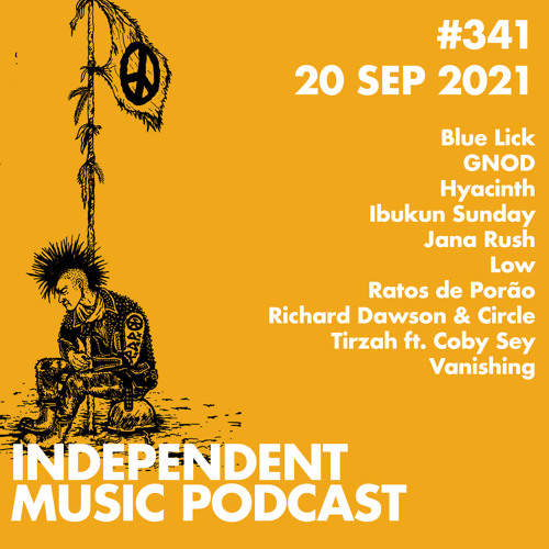 #341 – GNOD, Richard Dawson & Circle, Tirzah ft. Coby Sey, Low, Jana Rush, Hyacinth