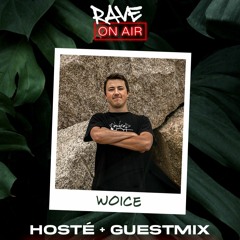 RAVE ON AIR S01E13 | Guest: Woice
