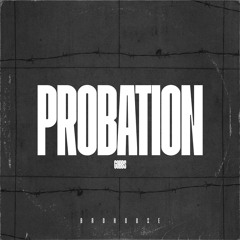 Gobbs - Probation (BROHOUSE)