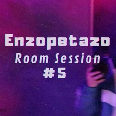 Enzopetazo Room Session #5 - Enzo Tinoco