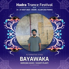 Bayawaka Djset @ Hadra Trance Festival 2023