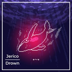 Jerico - Drown