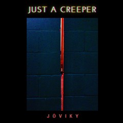 Just A Creeper