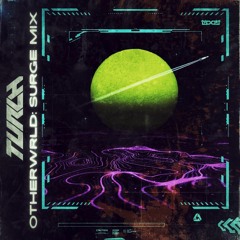 OTHERWRLD: Surge Mix