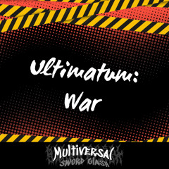 Ultimatum:War