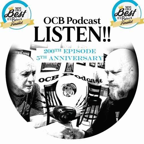 OCB Podcast #200 - The Kung Pao Sapphire Anniversary