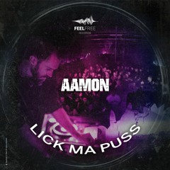 Lick Ma Puss [Free Download, My Neck, My Back Remix]