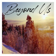 Beyond Us