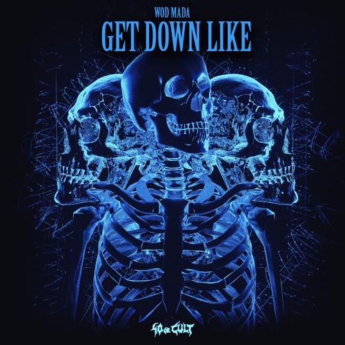 Get Down Like [40oz Cult]