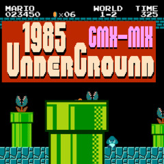 NES 1985 Underground [GMX-Mix]