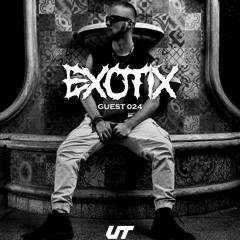 (U)Topic Guest 024: ExotiX