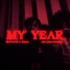 Sayyavin x Doug Solid “ My Year ”