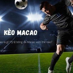 Thủ thuật chơi kèo Macao dễ thắng nhất