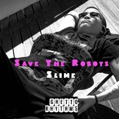 Save The Robots - Slime disco nudisco funk funky music 2024
