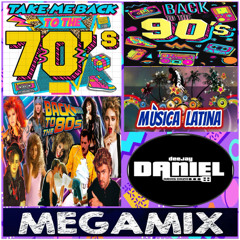 MEGAMIX BACK TO 70S 80S 90S LATINO MIXED BY DJ DANIEL ARIAS DAZA