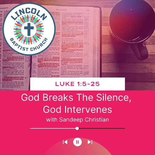 Stream Luke 1:5-25 | God Breaks The Silence, God Intervenes by Lincoln ...