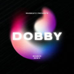 Dobby (Bounce Remix)