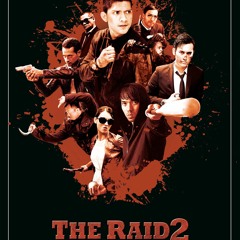 My Bleeding Ears Ep: 169 The Raid 2