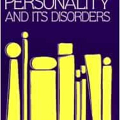 VIEW EBOOK 💞 Personality and Its Disorders: A Biosocial Learning Approach by Theodor