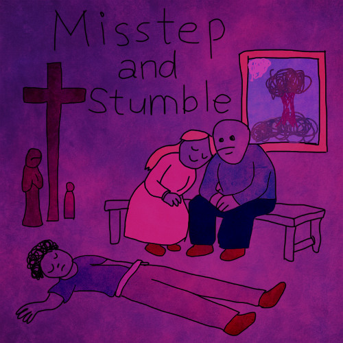 Misstep & Stumble