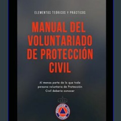Download Ebook 📖 Manual del Voluntariado de Protección Civil: Elementos teóricos y prácticos (Span