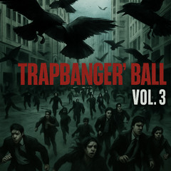 DJ Teems TrapBanger's Ball Vol. 3