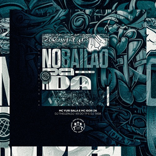 NO BAILÃO DA RDA - DJS THEUZIN, KR DO TP E TASK MCS YURI BALA E IGOR ZN