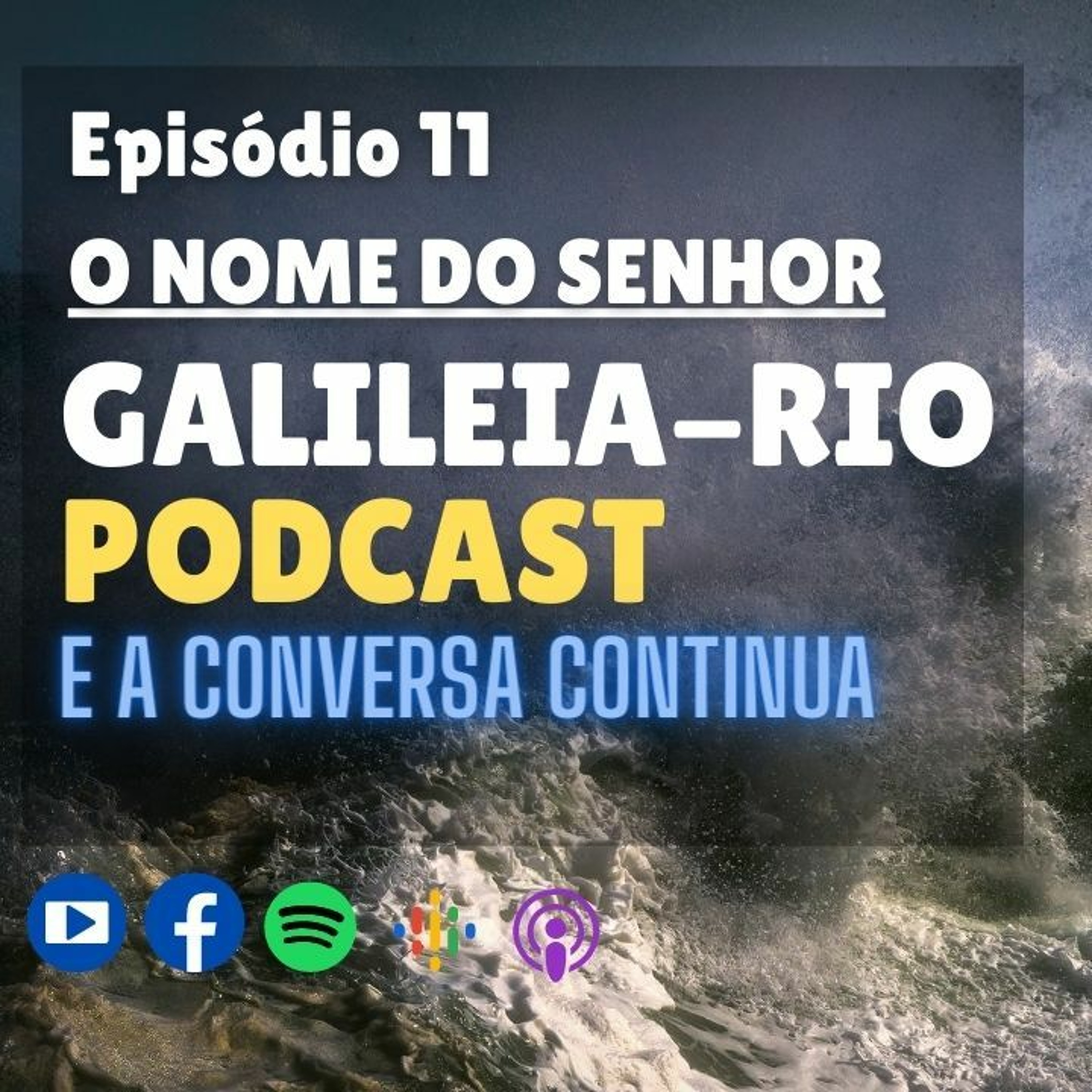 Galielia - Rio 11 - O Nome Do SENHOR episode artwork