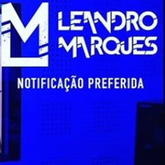 Leandro Marques - Notificaçao preferida