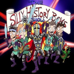 The Silly History Boys Show Podcast (Various Accents -See Tracks)