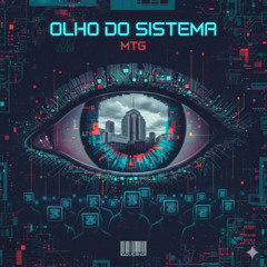 MTG - Olho do Sistema