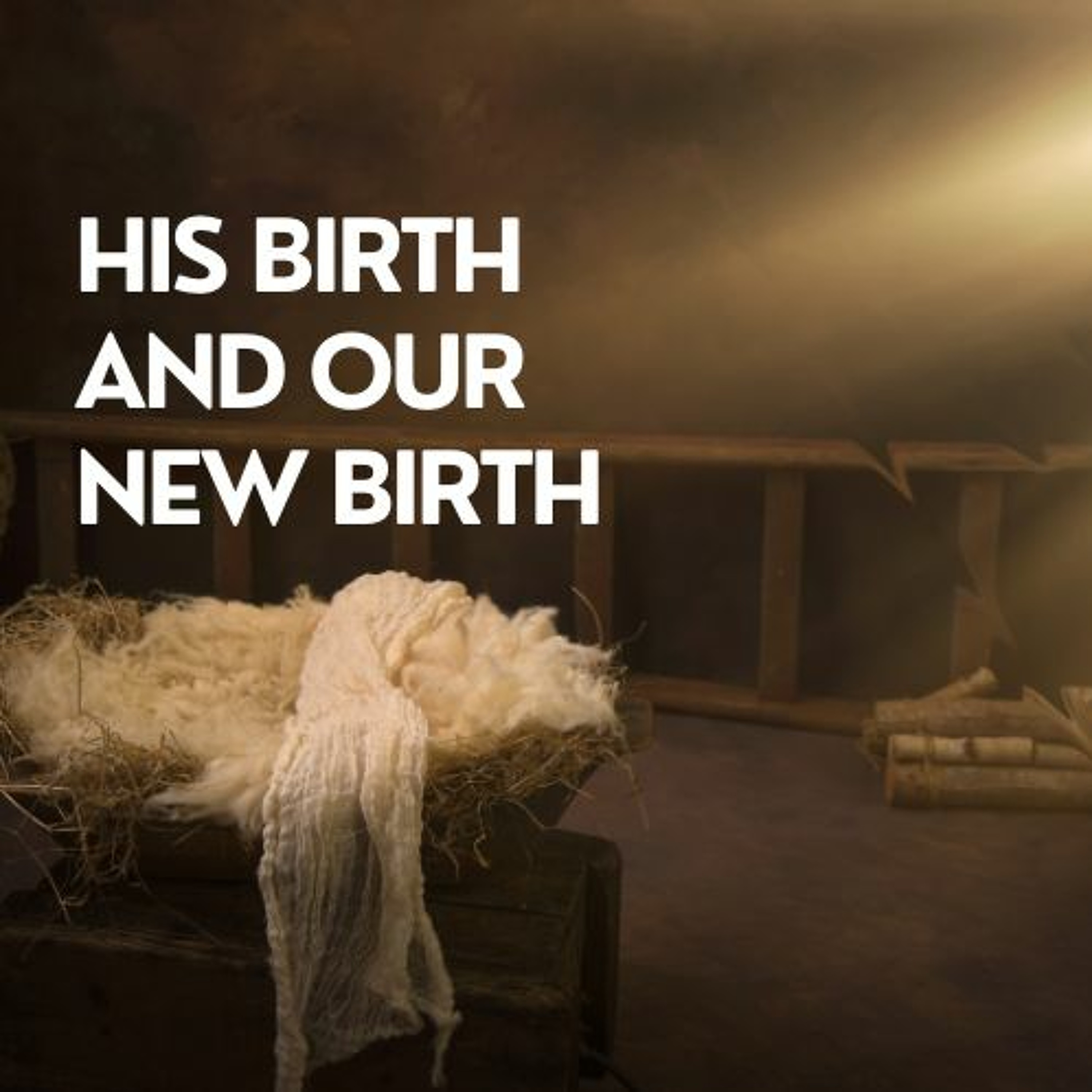 His Birth And Our New Birth // Pas Subash Cherian episode artwork