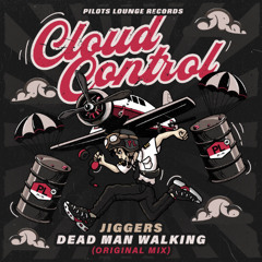 Jiggers - Dead Man Walking (Original Mix)
