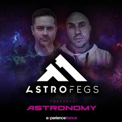 AstroFegs Pres. Astronomy 053 Live From The Euphoria Weekender & Guestmix By Mickey Marr