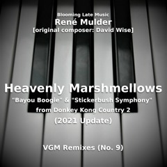 Heavenly Marshmellows ("Bayou Boogie" and "Stickerbush Symphony" from DKC2) [UPDATED]