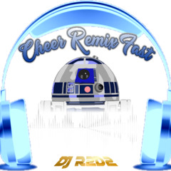 Cheer Remix Fast Original Song