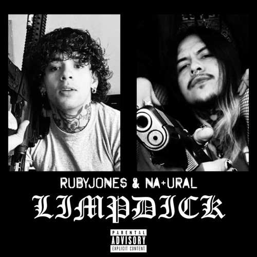 LIMPDICK - RubyJone$ & NA+ural
