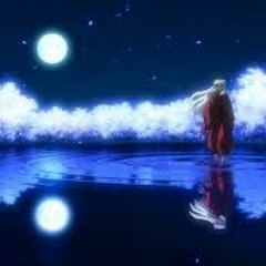 Beautiful/Sad Anime OST's ( INUYASHA )