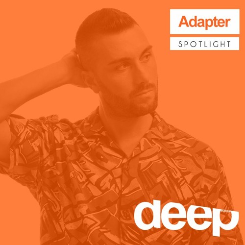Stream Deephouseit Spotlight - Adapter by Deep House, Techno ... | Listen  online for free on SoundCloud