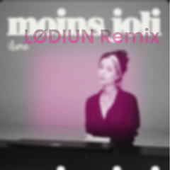 Iliona - Moins joli (LODIUN Remix)