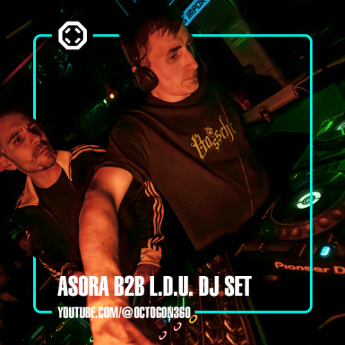 Asora & L.D.U. ＂All Night Long＂ @ You Are The Club @ OCTOGON 360º (07-02-2025. 2 hours DJ Set)