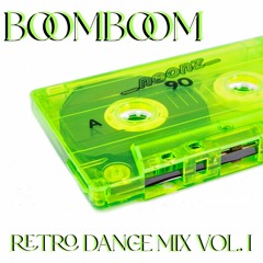 Boomboom's Retro Dance Mix Vol. I