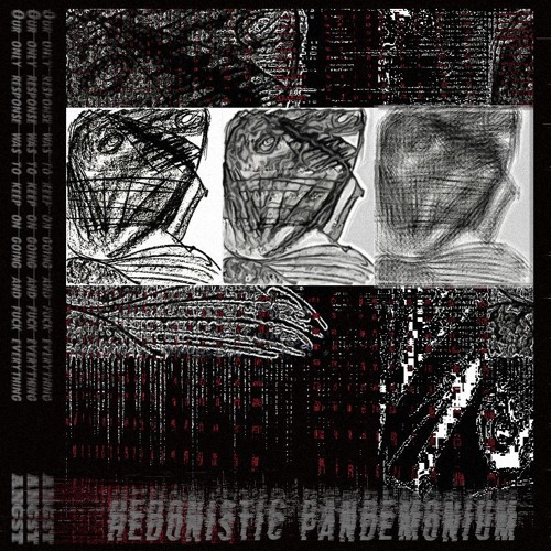 Hedonistic pandemonium