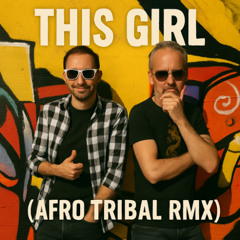 This Girl (afro tribal remix)