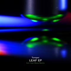 Tomper - Leaf Feat. Nukad (Ivan Masa Remix)