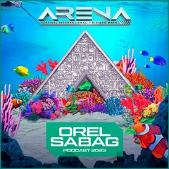 Orel Sabag - Arena Festival 2023 (Podcast 4)